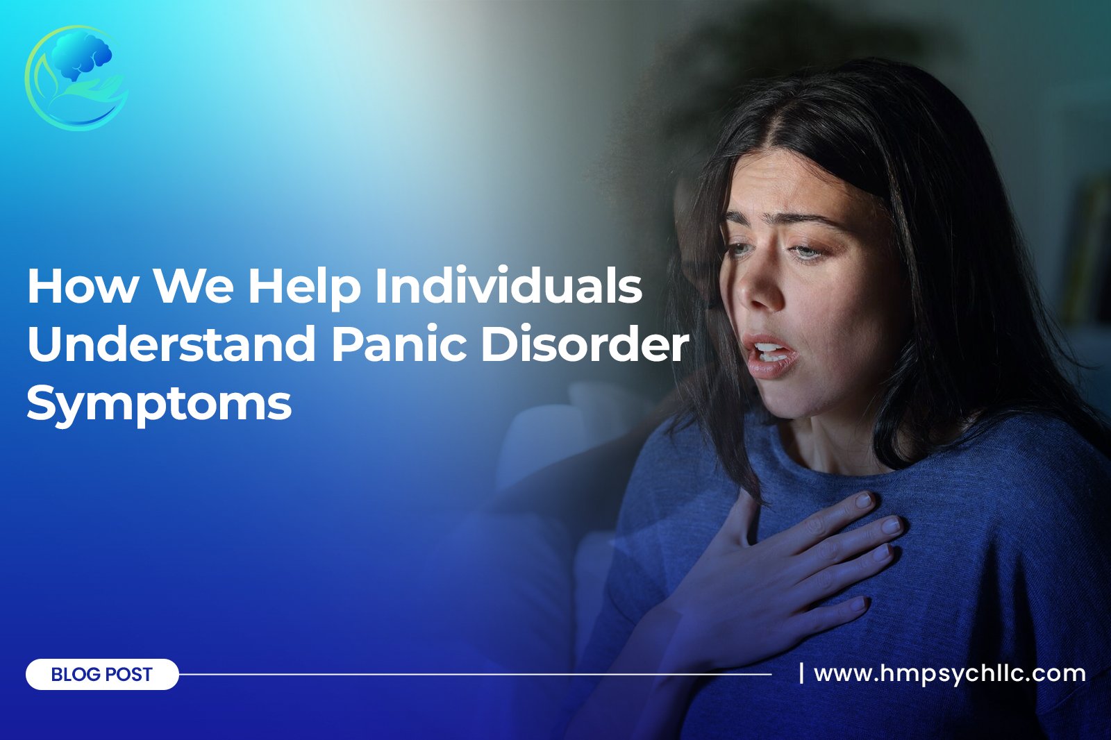 How We Help Individuals Understand Panic Disorder Symptoms