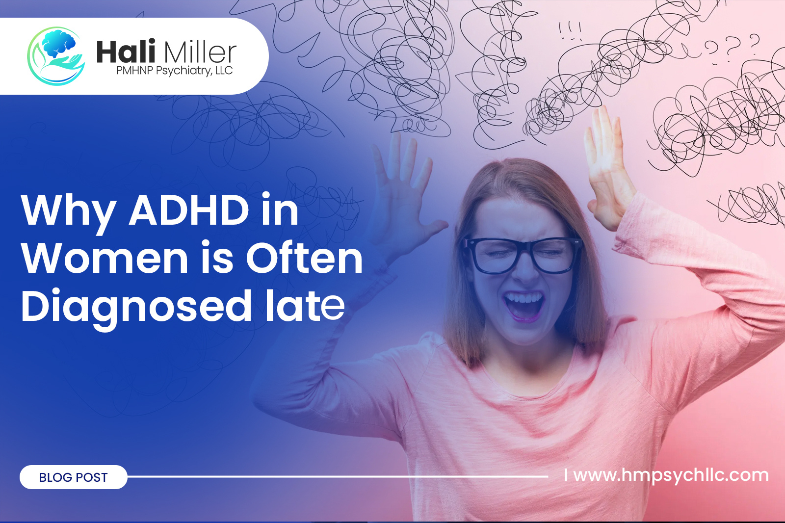 Why ADHD in Women Is Often Diagnosed Late
