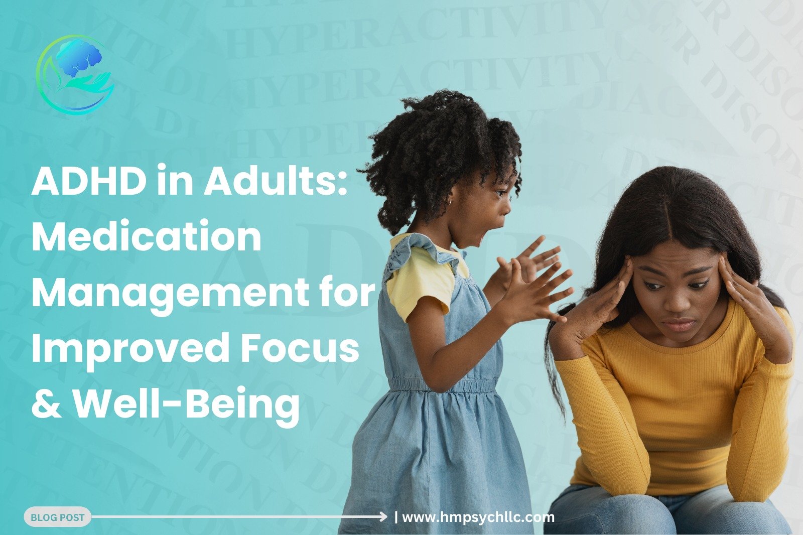 ADHD in Adults: Medication Management for Improved Focus and Well-Being