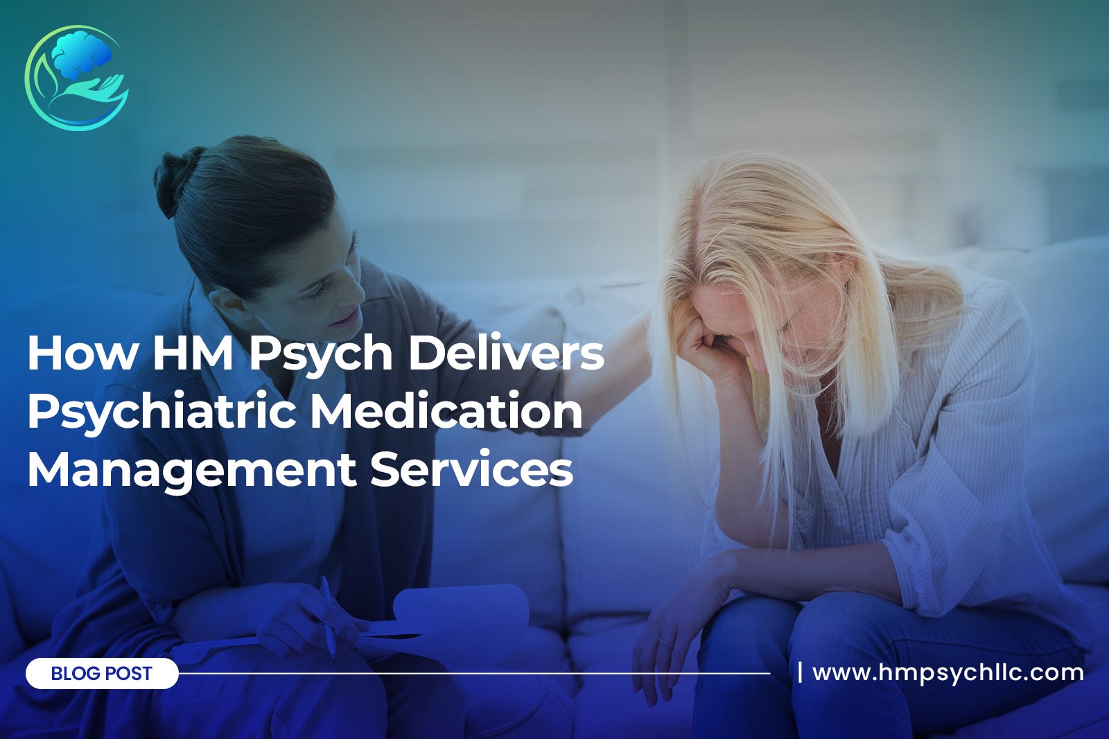 How HM Psych Delivers Psychiatric Medication Management Services