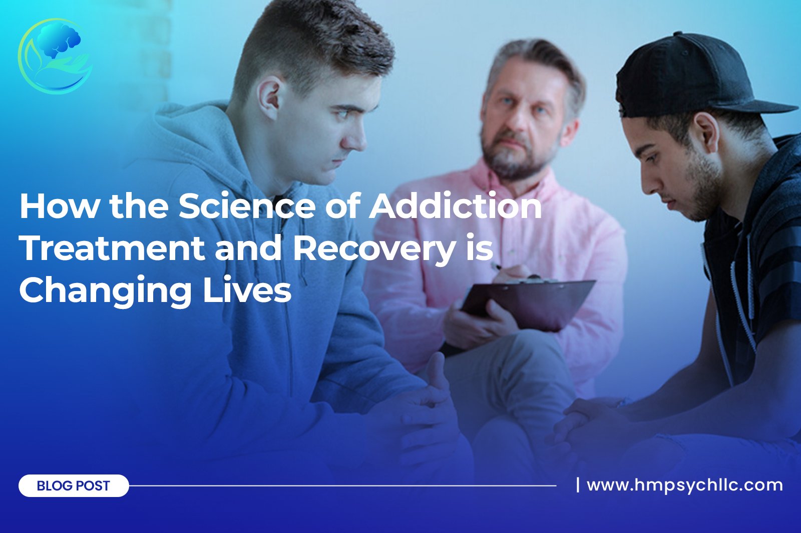 How the Science of Addiction Treatment and Recovery is Changing Lives
