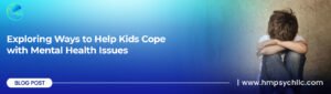 Child Mental Health Issues