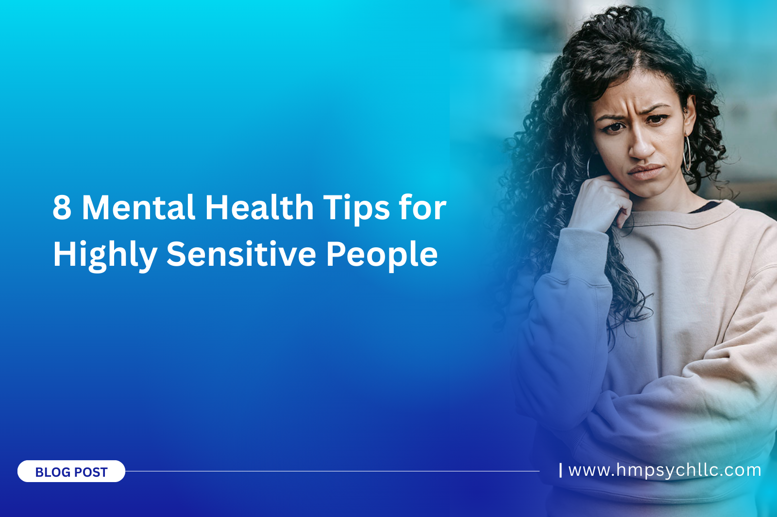 8 Mental Health Tips for Highly Sensitive People
